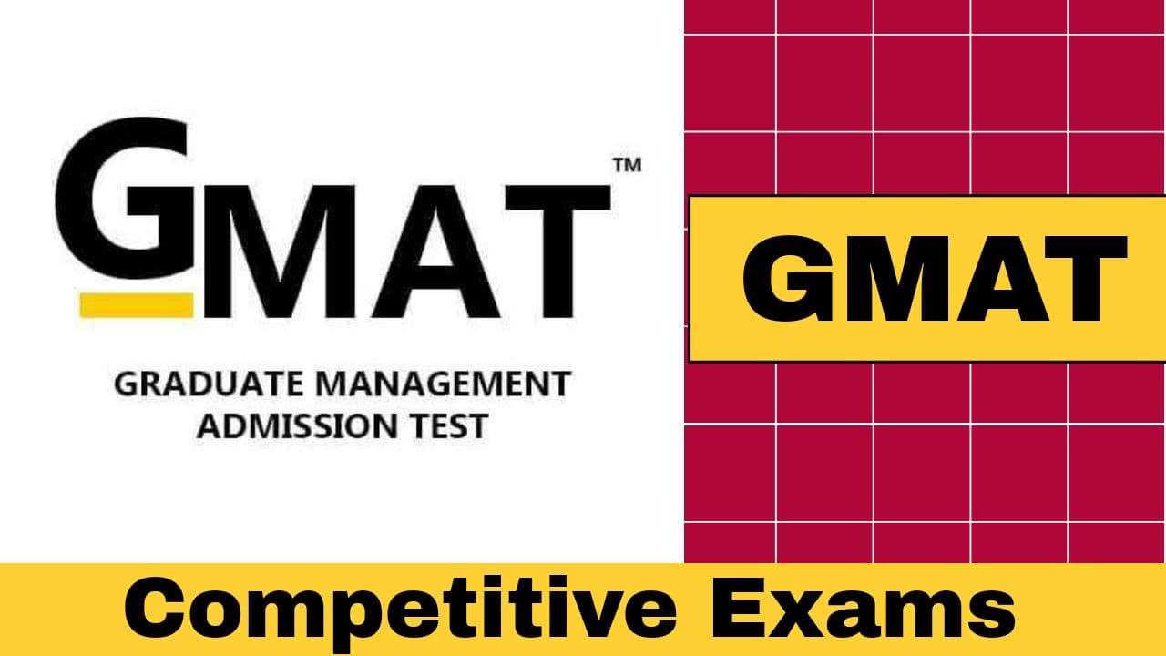 Both the Graduate Management Admissions Test (GMAT) and the