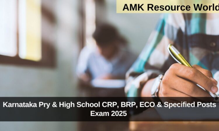 Karnataka Pry & High School CRP, BRP, ECO & Specified Posts Exam 2025 Applications Open