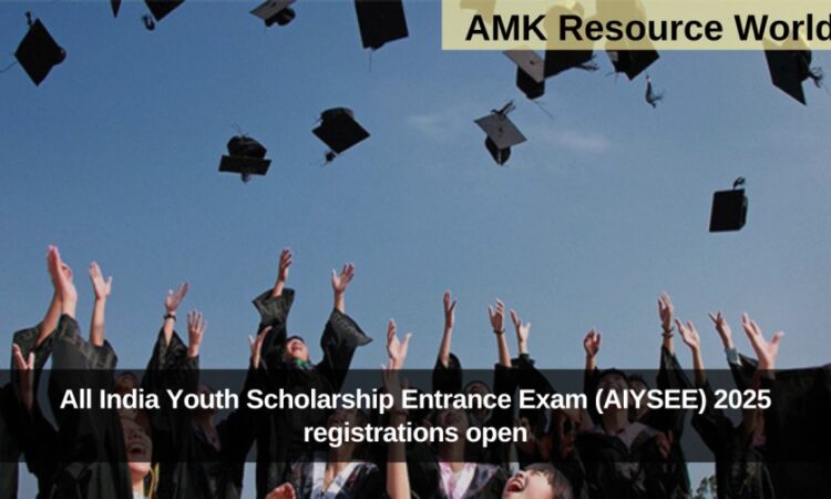 All India Youth Scholarship Entrance Exam (AIYSEE) 2025 registrations open