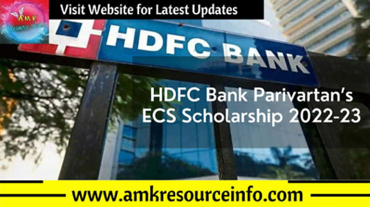 HDFC Bank Parivartan’s ECS Scholarship 2022-23