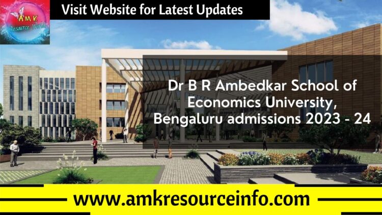 Dr B R Ambedkar School of Economics University, Bengaluru