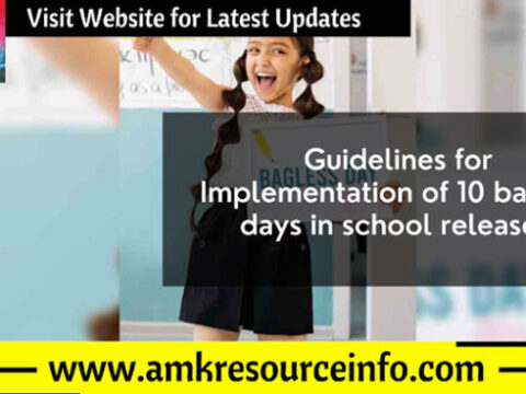 Guidelines for Implementation of 10 bagless days in school released