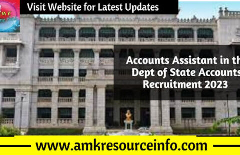 Accounts Assistant in the Dept of State Accounts Recruitment 2023
