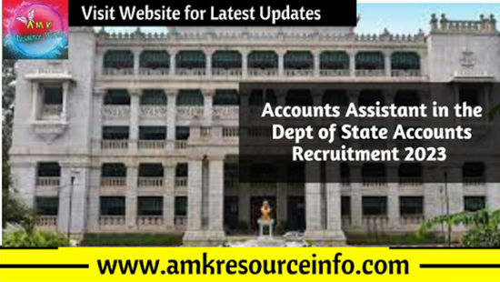 Accounts Assistant in the Dept of State Accounts Recruitment 2023