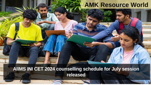 AIIMS INI CET 2024 counselling schedule for July session released