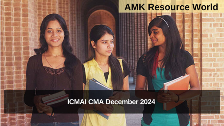 ICMAI CMA December 2024 Exam Dates out