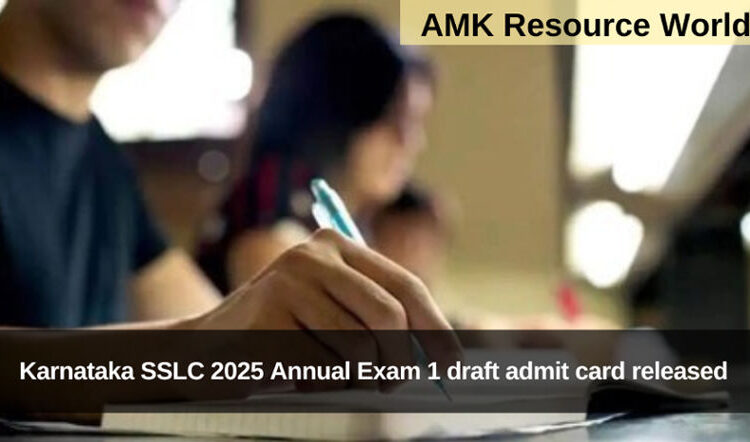 Karnataka SSLC 2025 Annual Exam 1 draft admit card released