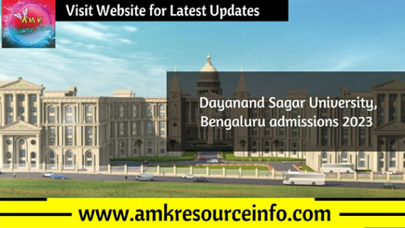 Dayanand Sagar University, Bengaluru admissions 2023