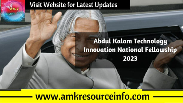 Abdul Kalam Technology Innovation National Fellowship 2023