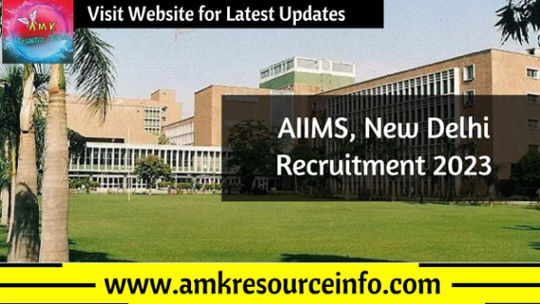AIIMS, New Delhi Recruitment 2023