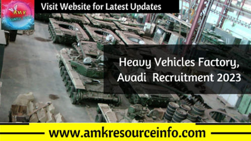Heavy Vehicles Factory, Avadi Recruitment 2023
