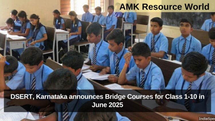 DSERT, Karnataka announces Bridge Courses for Class 1-10 in June 2025