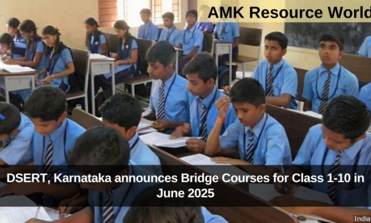 DSERT, Karnataka announces Bridge Courses for Class 1-10 in June 2025
