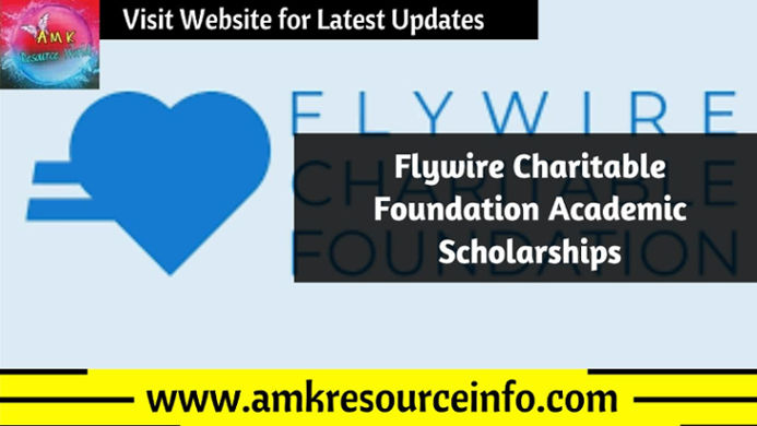 Flywire Charitable Foundation Academic Scholarships