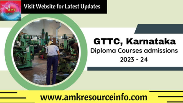 GTTC Karnataka Diploma Courses admissions 2023 24 started AMK GTTC Karnataka Diploma Courses admissions 2023 24 started AMK