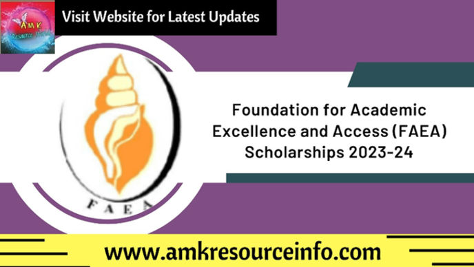 Foundation for Academic Excellence and Access (FAEA) Scholarships 2023-24