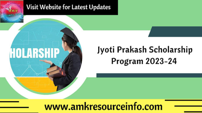 Jyoti Prakash Scholarship Program 2023-24