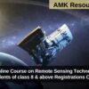 ISRO Online Course on Remote Sensing Technology for students of class 8 & above Registrations Open