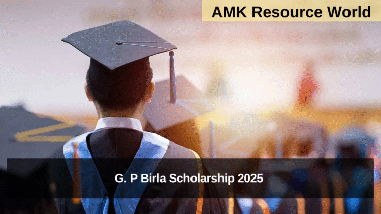 G. P Birla Scholarship 2025 Applications Open 