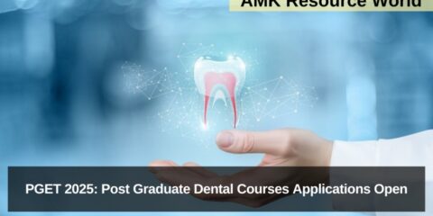PGET 2025: Post Graduate Dental Courses Applications Open
