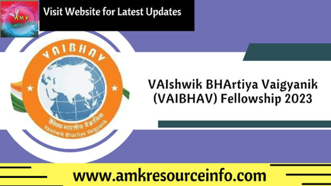 VAIshwik BHArtiya Vaigyanik (VAIBHAV) Fellowship 2023