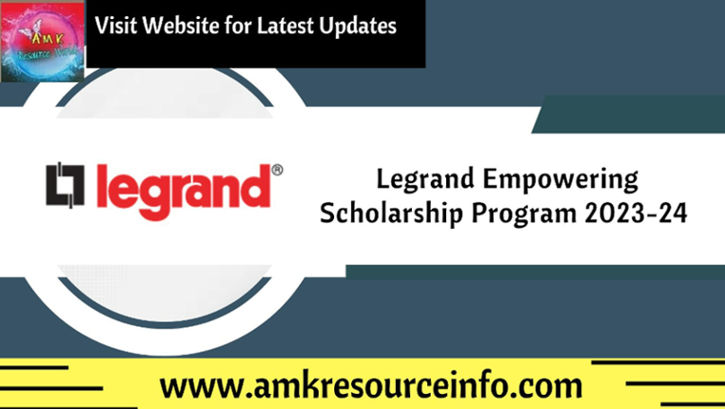 Legrand Empowering Scholarship Program 2023-24