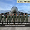 Indian Air Force Agniveer Vayu recruitment 02 / 2025 registration date extended