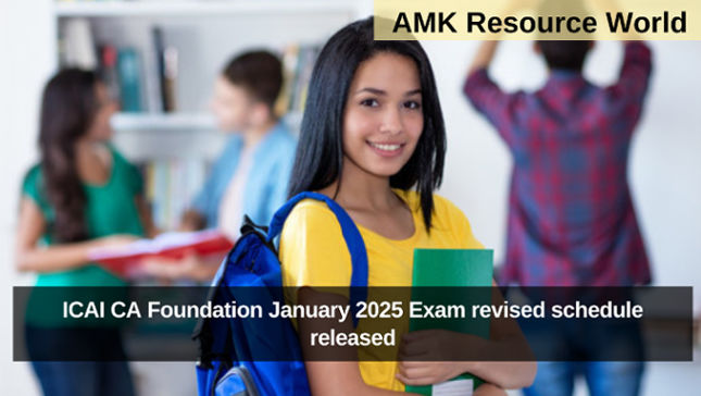 ICAI CA Foundation January 2025 Exam revised schedule released