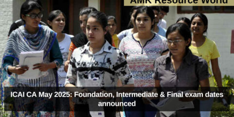 ICAI CA May 2025: Foundation, Intermediate & Final exam dates announced