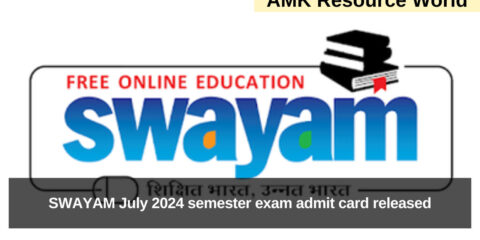 SWAYAM July 2024 semester exam admit card released