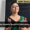 Kerala Teacher Eligibility Test (KTET) 2024 admit card released