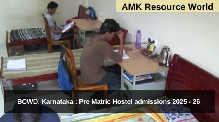 BCWD, Karnataka : Pre Matric Hostel admissions 2025 - 26 Applications Open