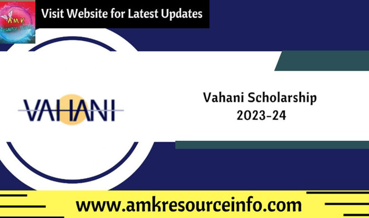 Vahani Scholarship 2023-24