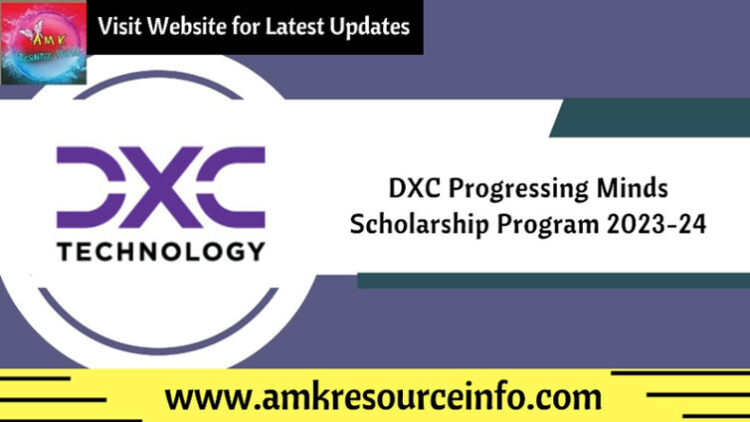 DXC Progressing Minds Scholarship Program 2023-24