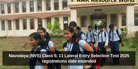 Navodaya (NVS) Class 9, 11 Lateral Entry Selection Test 2025 registrations date extended