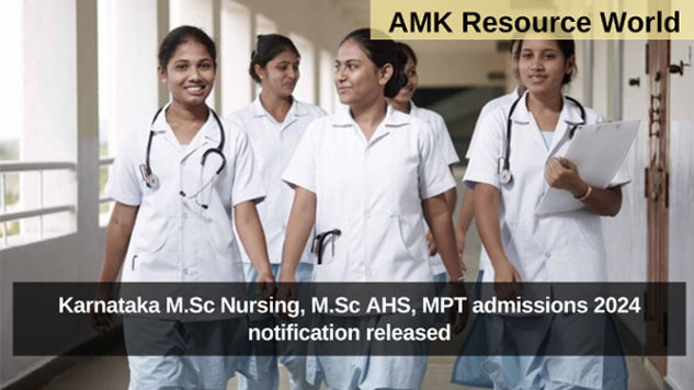 Karnataka M.Sc Nursing, M.Sc AHS, MPT admissions 2024 notification released