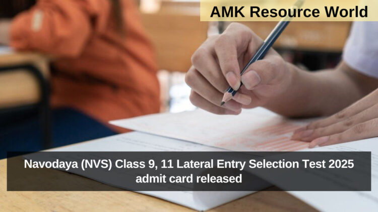 Navodaya (NVS) Class 9, 11 Lateral Entry Selection Test 2025