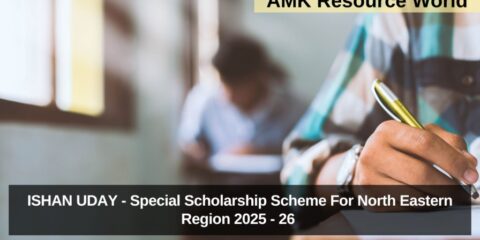 ISHAN UDAY - Special Scholarship Scheme For North Eastern Region 2025 - 26 Applications Open