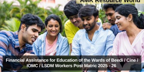 Financial Assistance for Education of the Wards of Beedi / Cine / IOMC / LSDM Workers Post Matric 2025 - 26 Applications Open