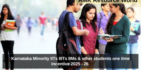 Karnataka Minority IITs IIITs IIMs & other students one time incentive 2025 - 26 Applications Open
