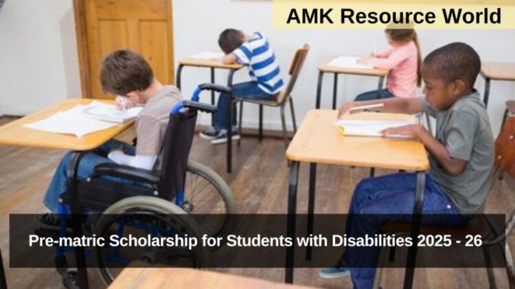 Pre-matric Scholarship for Students with Disabilities 2025 - 26 Applications Open