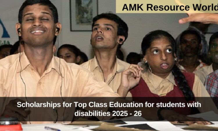 Scholarships for Top Class Education for students with disabilities 2025 - 26 Applications Open