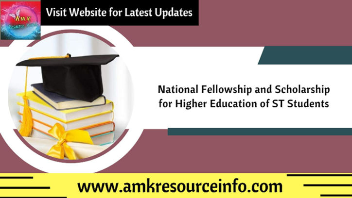 National Fellowship and Scholarship for Higher Education of ST Students