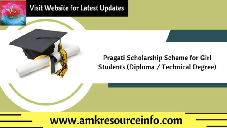 Pragati Scholarship Scheme for Girl Students (Diploma / Technical Degree)