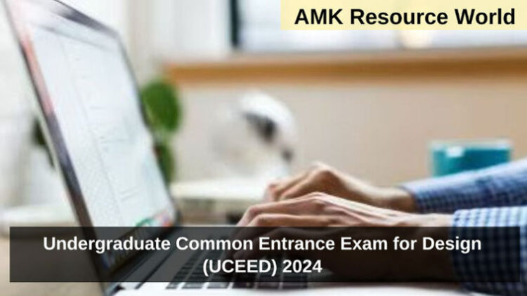 Undergraduate Common Entrance Exam for Design (UCEED) 2024