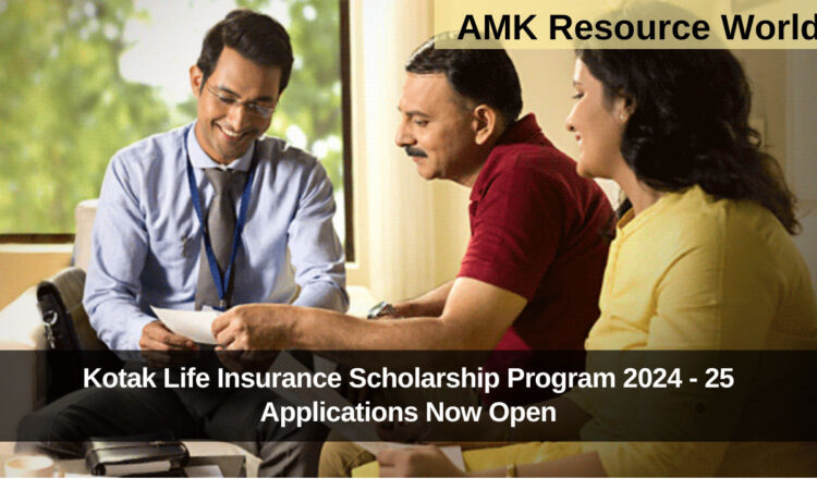 Kotak Life Insurance Scholarship Program 2024 - 25 Applications Now Open