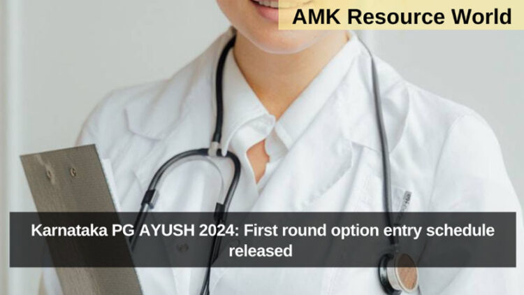 Karnataka PG AYUSH 2024: First round option entry schedule released