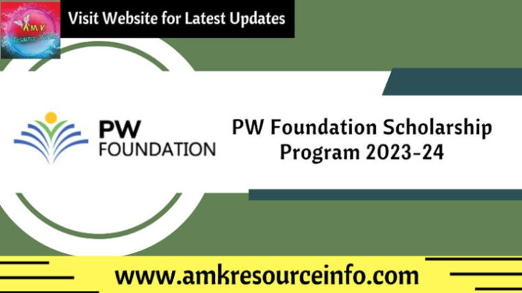 PW Foundation Scholarship Program 2023-24