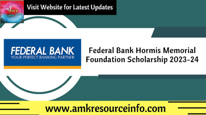 Federal Bank Hormis Memorial Foundation Scholarship 2023-24