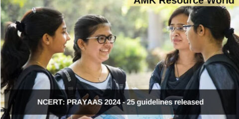 NCERT: PRAYAAS 2024 - 25 guidelines released